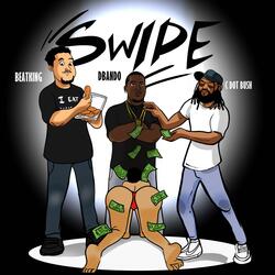 Swipe (feat. D-Bando & Beatking)