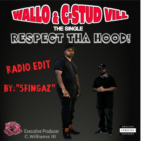 Respect Tha Hood! (feat. Wallo)