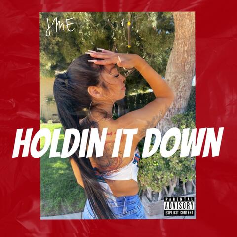 Holdin It Down