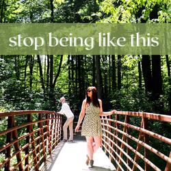 Stop Being Like This