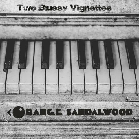 Two Bluesy Vignettes