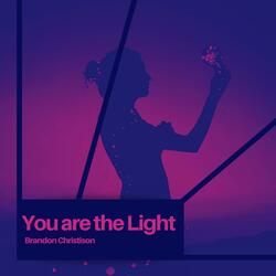 You Are the Light
