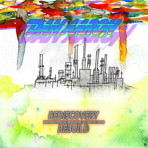 Rediscovery/Rebuild
