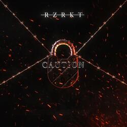 CAUTION