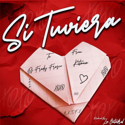 Si Tuviera (feat. Kitana)