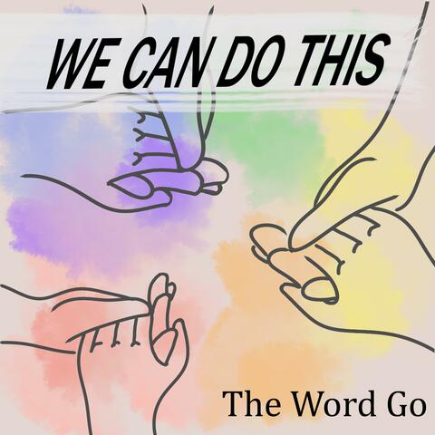 We Can Do This