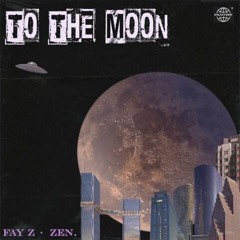 TO THE MOON (feat. ZEN.)