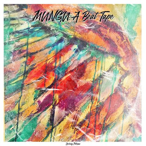 MUNGU: A Beat Tape