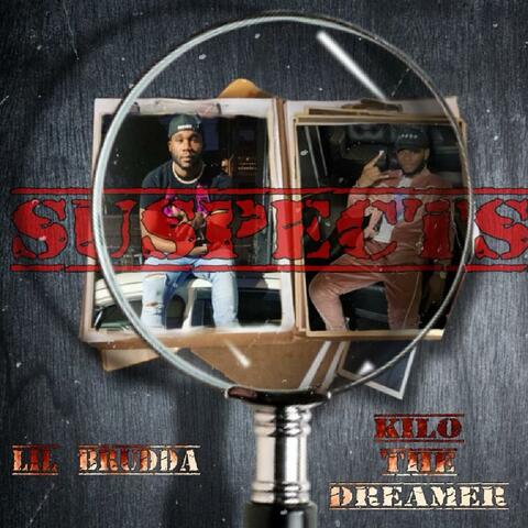 Suspects (feat. Lil Brudda)