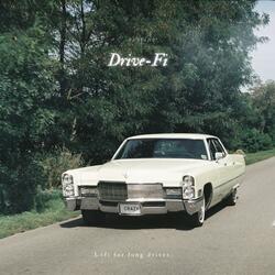 Drive-Fi (Lofi for long drives)