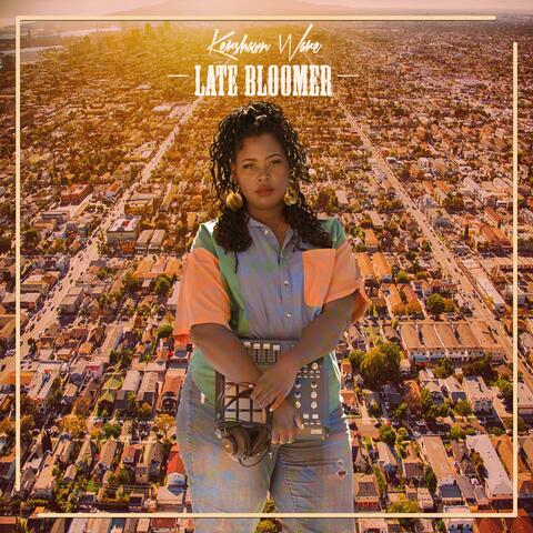 Late Bloomer