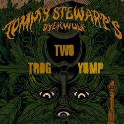 Two Trog Yomp