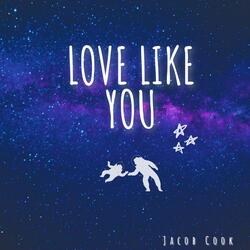 Love Like You