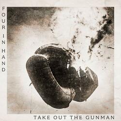 Take Out the Gunman