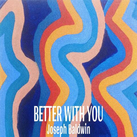 better with you