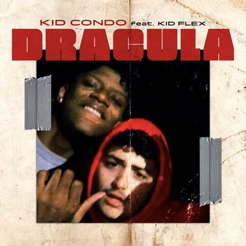 Dracula (feat. Kid Flex)