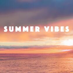 Summer Vibes