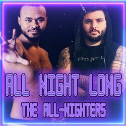 All Night Long (The All-Nighters' Theme)