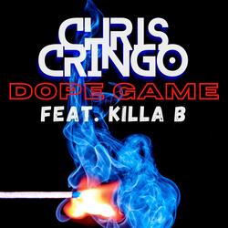 Dope Game (feat. Killa B)
