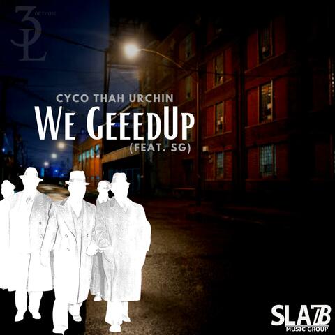 We GeeedUp (feat. SG) [Extended]