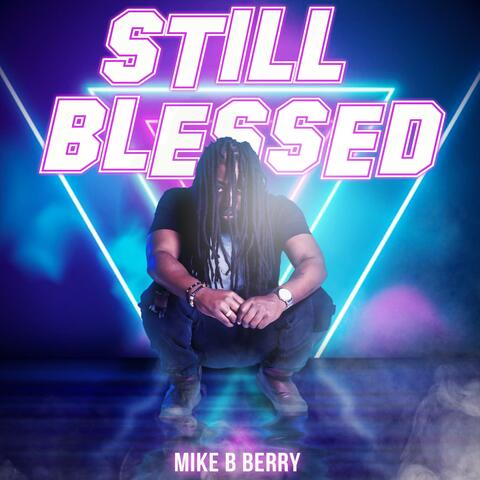 Still Blessed (feat. Marcus Jordan, FOE, Roy Godchild & Yung Slim)