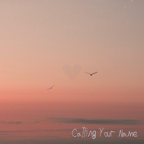 Calling Your Name