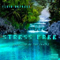 Stress Free (feat. The Cratez)