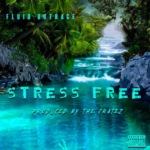 Stress Free (feat. The Cratez)