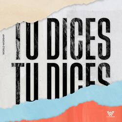 Tú Dices