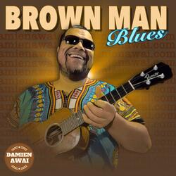 Brown Man Blues