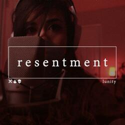 Resentment