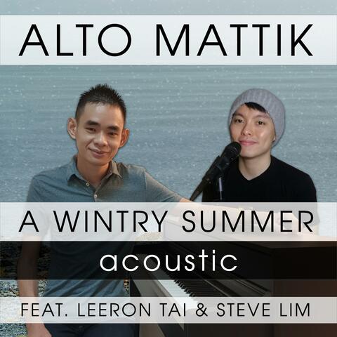 A Wintry Summer (feat. Leeron Tai & Steve Lim) [Acoustic]