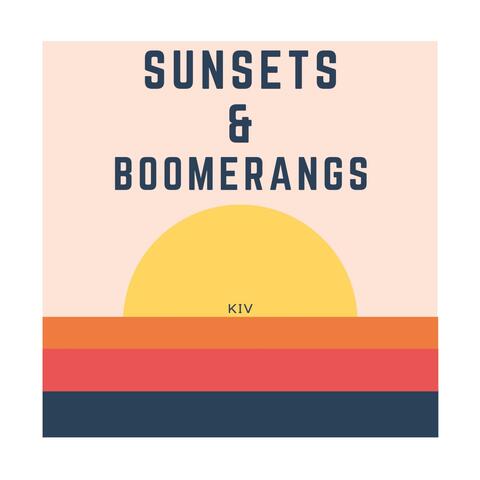Sunsets & Boomerangs