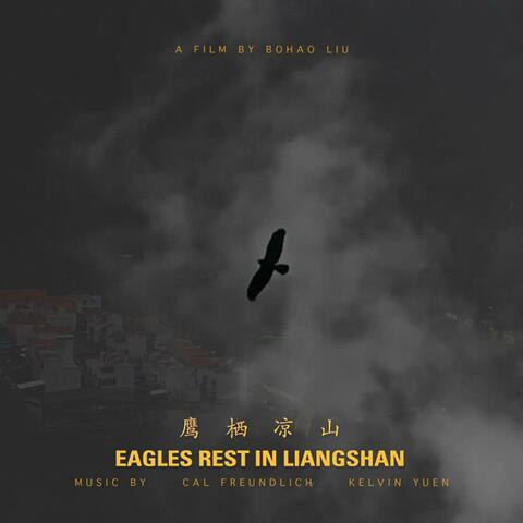 Eagles Rest in Liangshan (Original Music from the Documentary Film)