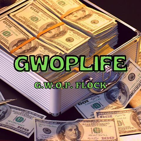 GWOPLIFE (feat. Slizzy B)