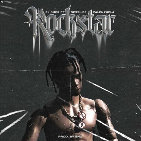 Rockstar (feat. Sessilee & Valenzuela)