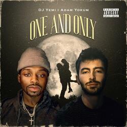 ONE AND ONLY (feat. ADAM YOKUM)