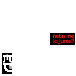 Neta me lo juras?