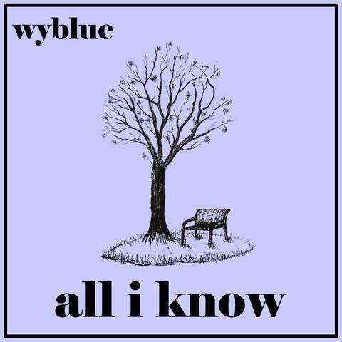 All I Know