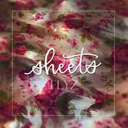 sheets pt. 1