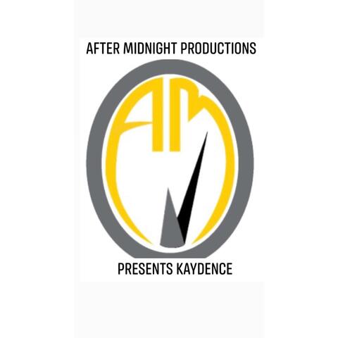 After Midnight Productions presents Kaydence