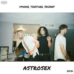 Astrosex (feat. Torture & Skinny Blue)