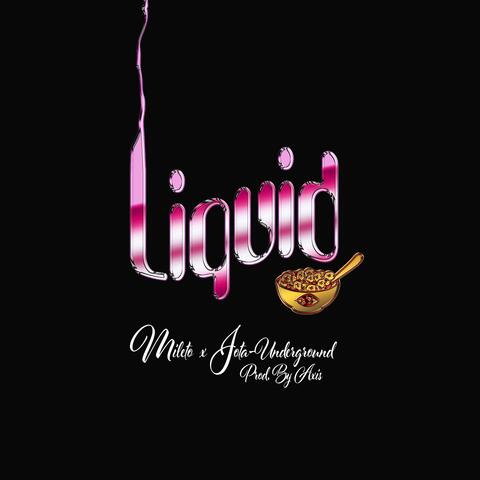 Liquid (feat. Jota-Underground)