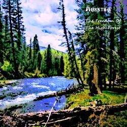 The Freedom Of The High Forest