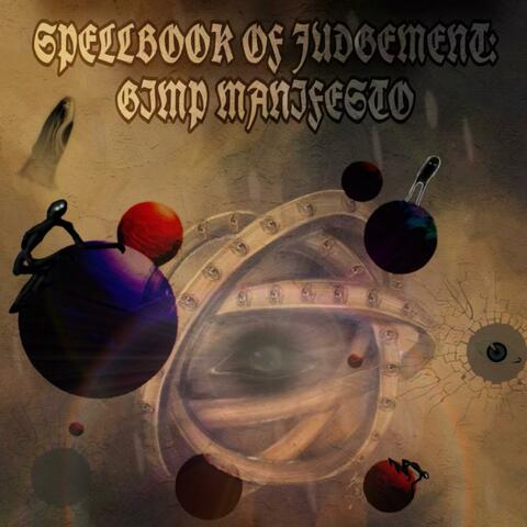 Spellbook Of Judgement: Gimp Manifesto