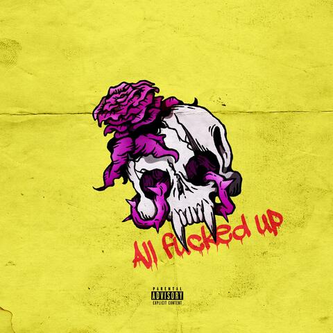 all fucked up