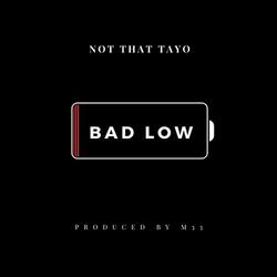 Bad Low