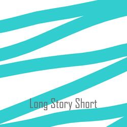 Long Story Short