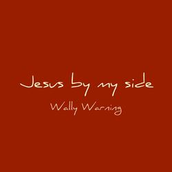 JESUS BY MY SIDE