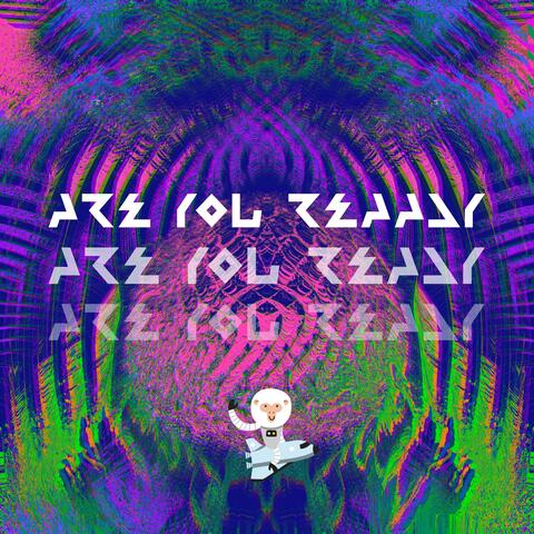 Are You Ready